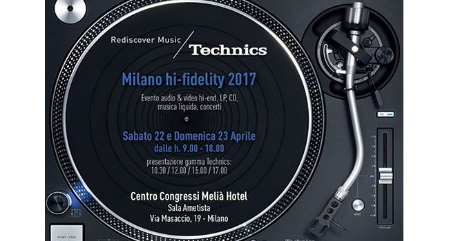 L’alta fedeltà Technics alla rassegna Hi-Fidelity di Milano