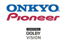 Onkyo e Pioneer portano a casa l’emozionante Dolby Vision