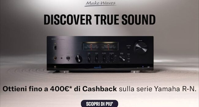 Yamaha, fino a 400 € di Cashback sulla serie R-N